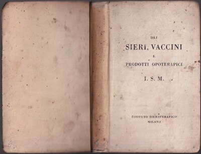 I.S.M. Seren und Impfstoffe und Opotherapeutika Istituto Sierotherapieico Milano 1916 