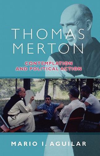 Thomas Merton: Contemplation and Political Action - Image 5