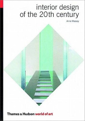 Interior Design of the 20th Century (World of Art) - Paperback - VERY GOOD