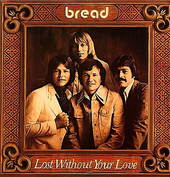 Bread - Lost Without Your Love (LP, Album, Gat)