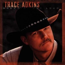 Dreamin' Out Loud - Audio CD By Trace Adkins - VERY GOOD