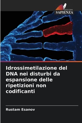 Idrossimetilazione del DNA nei disturbi da espansione delle ripetizioni non codi
