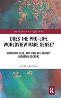 Stephen Kershnar | Does The Pro-Life Worldview Make Sense? | Buch | Englisch