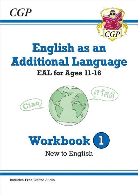 English as an Additional Language (EAL) for Ages 11-16 - Workbook 1 (New to