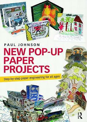 New Pop-Up Paper Projects: Step-by-step paper engineering for all ages by...