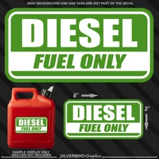 1x Diesel Fuel Only sticker gasoline gas decal truck oi vinyl / tank / can / 6"