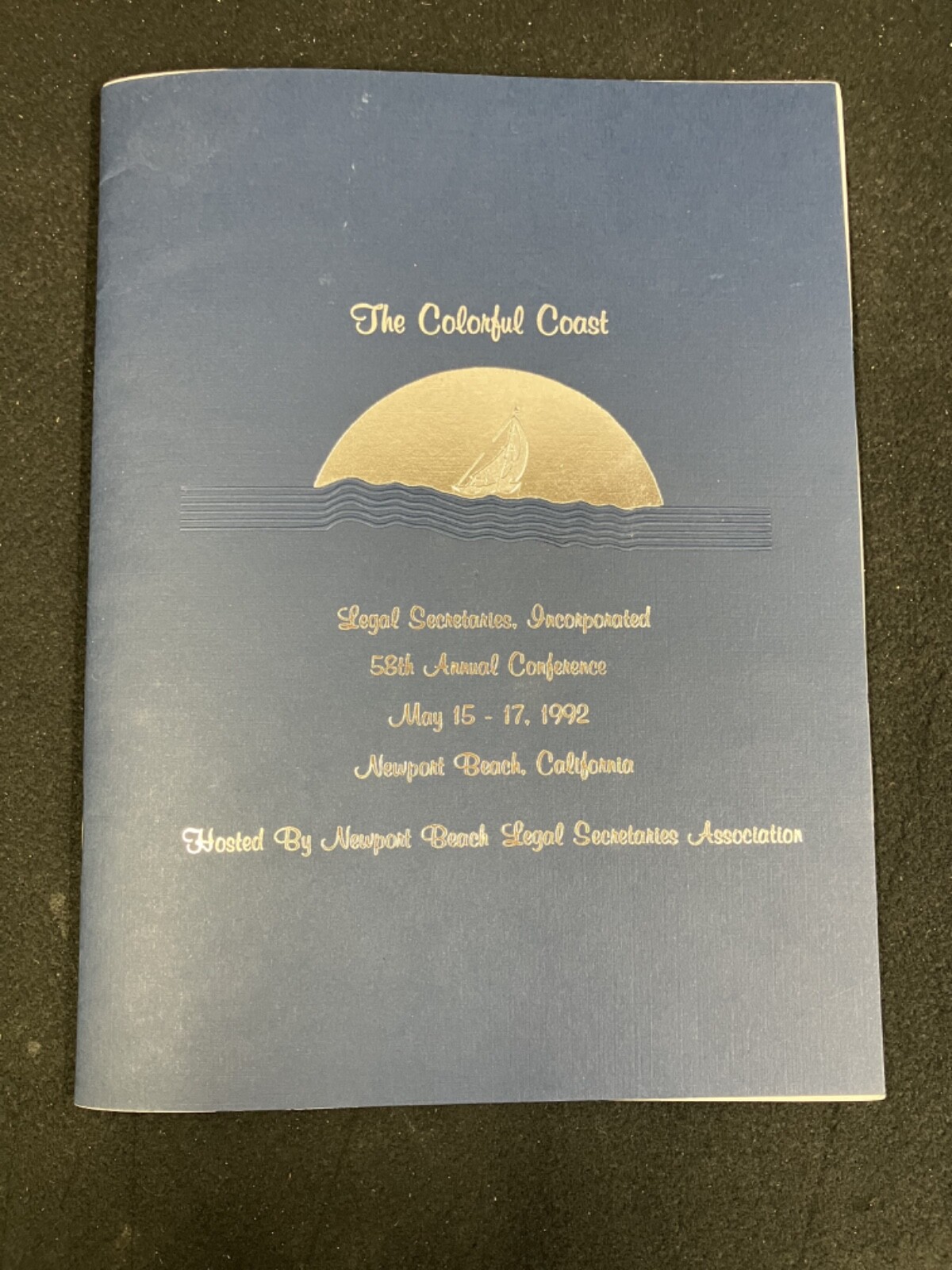 1992 Legal Secretaries Inc. 58Th Annual Conference Program, Newport Beach, Ca.