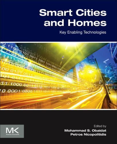 Smart Cities and Homes Key Enabling Technologies Obaidat Nicopolitidis Paperback