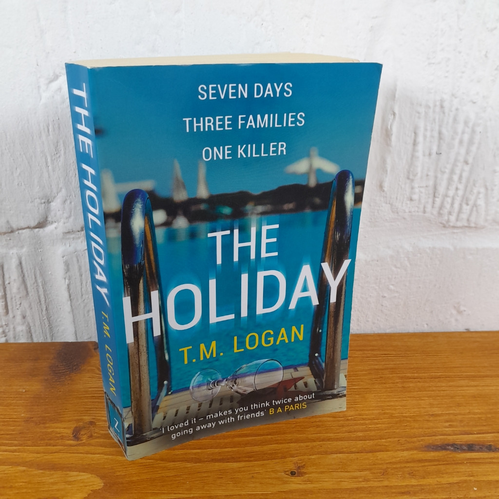 The Holiday — T. M. Logan Paperback