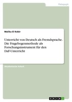 Unterricht Von Deutsch Als Fremdsprache. Die Fragebogenmethode Als Forschungsins