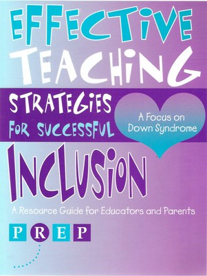 Effective Teaching Strategies For Successful Inclusion: A Focus on Down Synd...