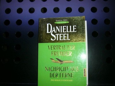 Vertrauter Fremder Nachricht aus der Ferne Steel, Danielle :