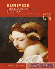 9788811363507 Euripide Ifigenia in Tauride-Baccanti. Testo greco a fronte Garzan
