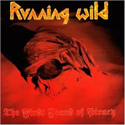 Running Wild - The First Years of Piracy