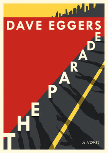 Thumbnail - Parade: A Novel By Eggers, Dave
