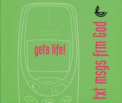 geta life? (Text Messages from God S.), , Good Book