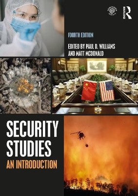 Security Studies by Paul D Williams, Matt McDonald - 9781032162737