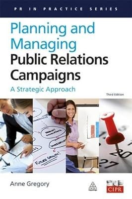 Planung und Verwaltung von PR-Kampagnen: Ein strategischer Ansatz (PR in Pr
