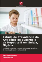 Ben Ikerionwu (U. A.) | Estudo De PrevalêNcia Do AntigéNio De SuperfíCie Da...