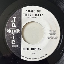 PROMO 45: Dick Jordan – Some Of These Days, JAMIE 1218, 1962 RARE SOUL