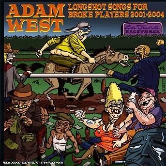Adam West - Longshot Songs For Broke Players 2001 - 04 - Cd