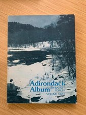 ADIRONDACK Album by Barney Fowler Volume Three 1982 mountains NY Book signed?