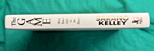 The Game: Win Your Life in 90 Days by Sarano Kelley (Hardcover) - SIGNED - Picture 11 of 19