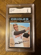 1971 Topps Baseball. Paul Blair GMA Graded 5.0  Card #53 EX