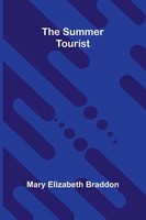 The Summer Tourist Mary Elizabeth Braddon Taschenbuch Englisch 2026