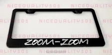 Zoom-Zoom Stainless Steel Finished License Plate Frame Holder Rust Free