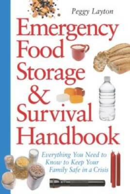Emergency Food Storage & Survival Handbook: Everything You Need to Know t - GOOD