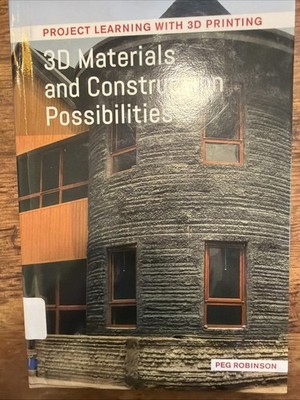 3D Materials And construction Possibilities