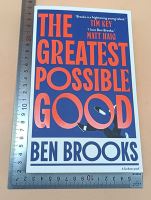 The Greatest Possible Good Ben Brooks Paperback 1st 2025 Scribner
