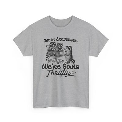 Get In Scavenger We're Going Thrifting Raccoon T-Shirt | Smart & Witty Tee