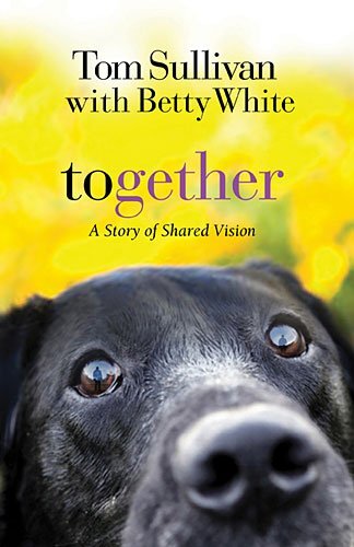Betty White Together a Story Shared Vision Edition