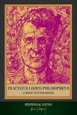 TRACTATUS LOGICO-PHILOSOPHICUS: CENTENNIAL EDITION By Ludwig Wittgenstein *NEW*