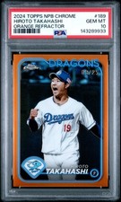 2024 TOPPS NPB CHROME ORANGE REFRACTOR #189 HIROTO TAKAHASHI 9/25 PSA 10