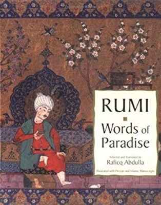 Rumi : Words of Paradise Paperback Jalaluddin Rumi