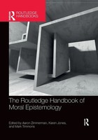 The Routledge Handbook Of Moral Epistemology Aaron Zimmerman (U. A.) Taschenbuch
