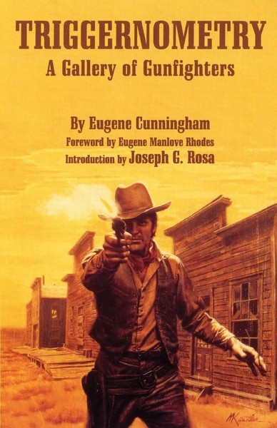 Triggernometry | A Gallery of Gunfighters | Eugene Cunningham | Taschenbuch-image