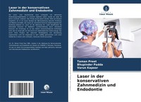 Laser In Der Konservativen Zahnmedizin Und Endodontie Taman Preet (U. A.) Buch