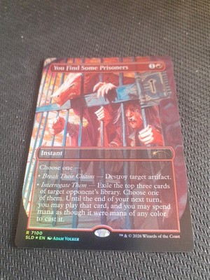 You Find Some Prisoners FOIL R 7100 Secret Lair Drop MtG Magic SLD DND