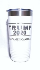 WHITE Tumbler 20 OZ -"TRUMP 2020 Keep America Great" Engraved CUSTOM Text