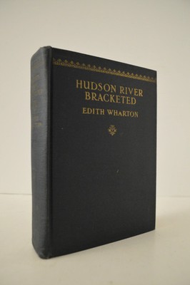 Hudson River Bracketed Edith Wharton 1st Ed HC