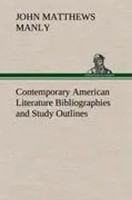 John Matthews Manly | Contemporary American Literature Bibliographies And...
