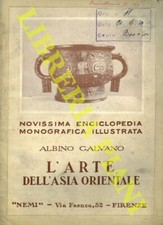GALVANO Albino - L'arte dell' Asia orientale.
