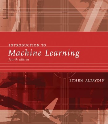 Introduction to Machine Learning, Hardcover by Alpaydin, Ethem, Brand New, Fr...