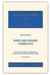 9788813374167 Formulario notarile commentato. Atti tra vivi di d...atti notarili