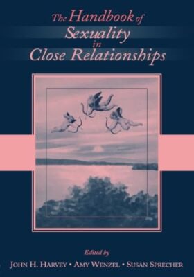 The Handbook of s**uality in Close Relationships