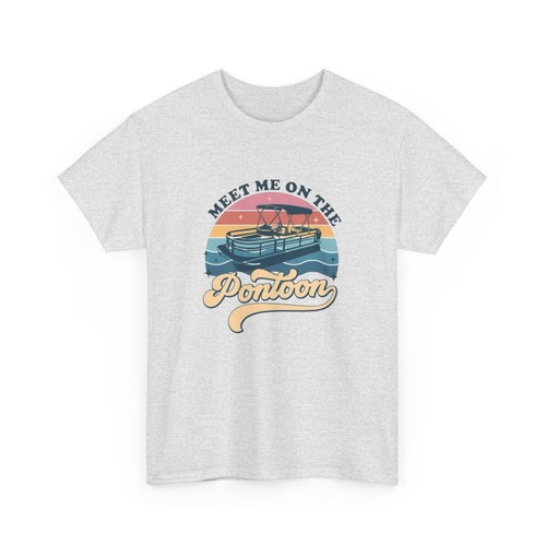 Meet Me On The Pontoon Boat Graphic T Shirt Unisex Heavy Cotton Tee - Picture 4 of 17